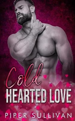 Book cover for Cold Hearted Love