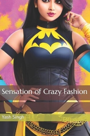 Cover of Sensation of Crazy Fashion