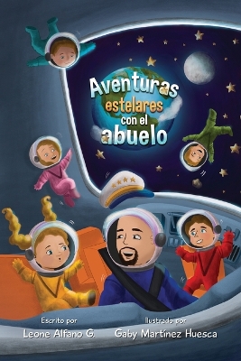 Book cover for Aventuras estelares con el abuelo