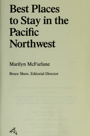 Cover of Best Places to Stay in the Pacific North-west