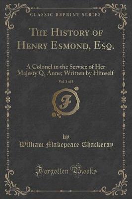 Book cover for The History of Henry Esmond, Esq., Vol. 3 of 3