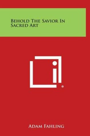 Cover of Behold the Savior in Sacred Art