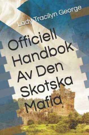Cover of Officiell Handbok Av Den Skotska Mafia