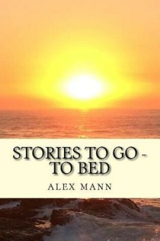 Cover of Stories to Go - To Bed