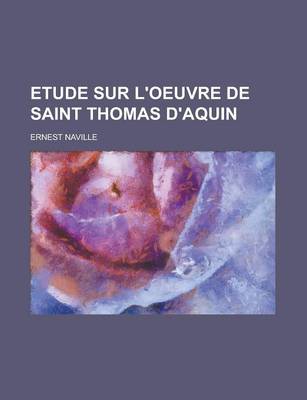 Book cover for Etude Sur L'Oeuvre de Saint Thomas D'Aquin