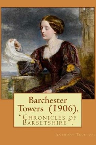 Cover of Barchester Towers (1906). By