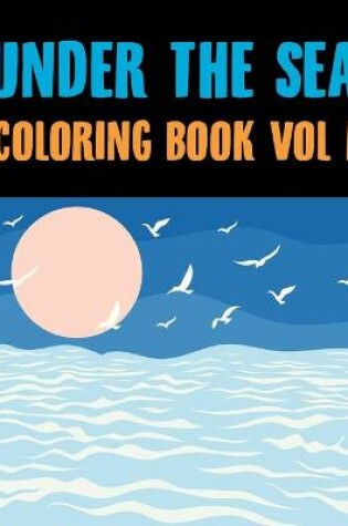 Cover of Under The Sea Coloring Book
