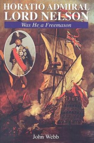 Cover of Horatio Admiral Lord Nelson