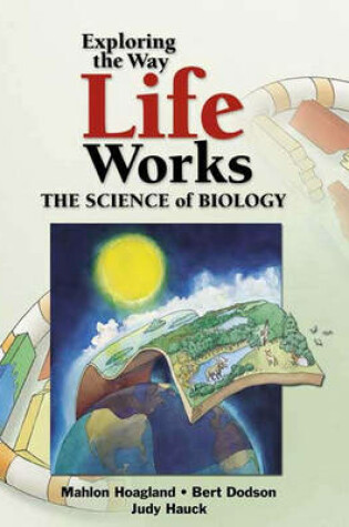 Cover of Exploring The Way Life Works: The Science Of Biology