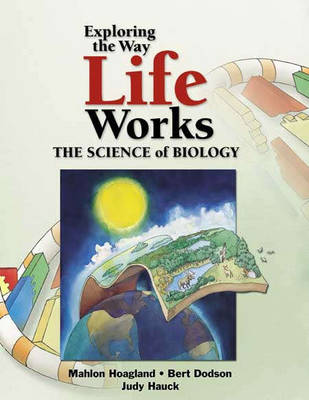 Book cover for Exploring The Way Life Works: The Science Of Biology