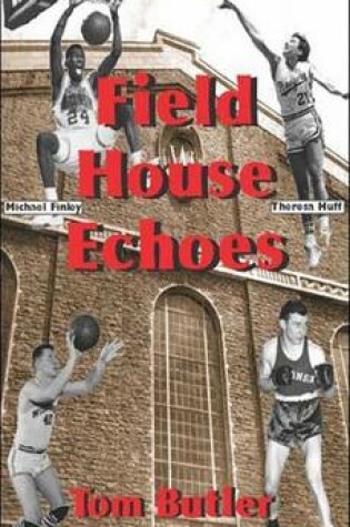 Cover of Field House Echoes