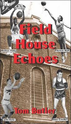 Book cover for Field House Echoes