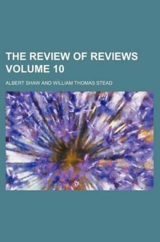 Cover of The Review of Reviews Volume 10