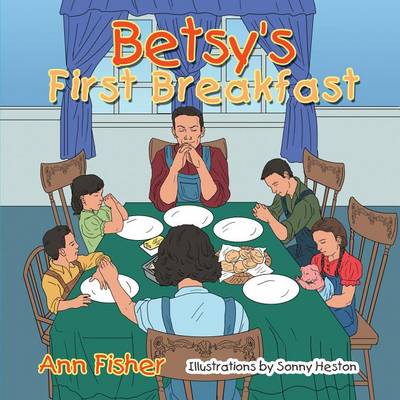 Book cover for Betsy's First Breakfast