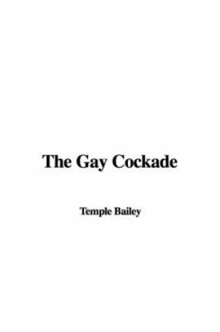 Cover of The Gay Cockade