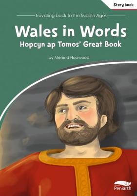 Book cover for Travelling Back to the Middle Ages: Wales in Words - Hopcyn Ap Tomos' Great Book