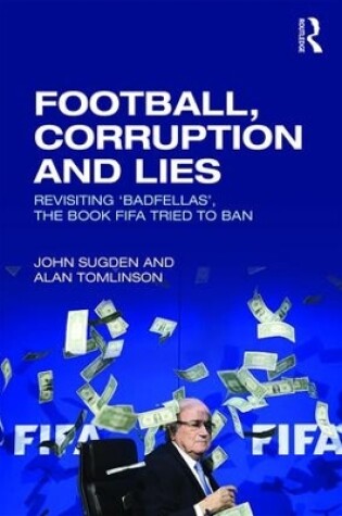 Cover of Football, Corruption and Lies