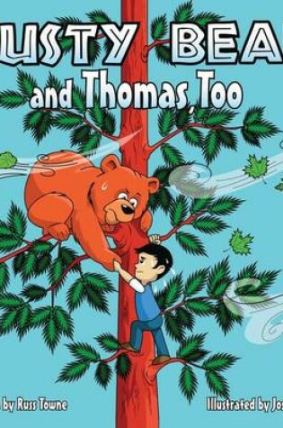 Cover of Rusty Bear and Thomas, Too