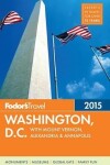 Book cover for Fodor's Washington, D.C. 2015