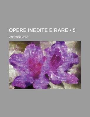 Book cover for Opere Inedite E Rare (5)