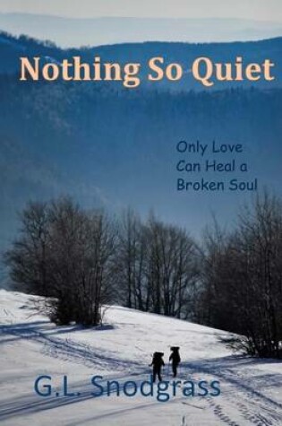 Cover of Nothing So Quiet