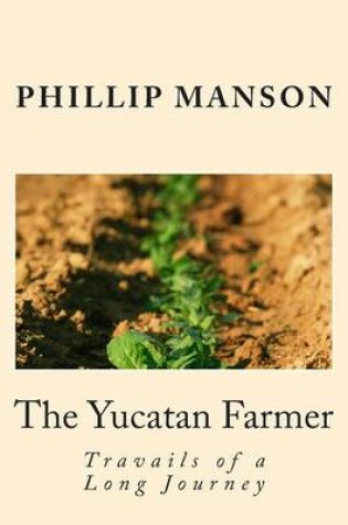 Cover of The Yucatan Farmer