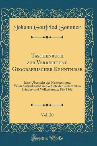 Cover of Taschenbuch Zur Verbreitung Geographischer Kenntnisse, Vol. 20