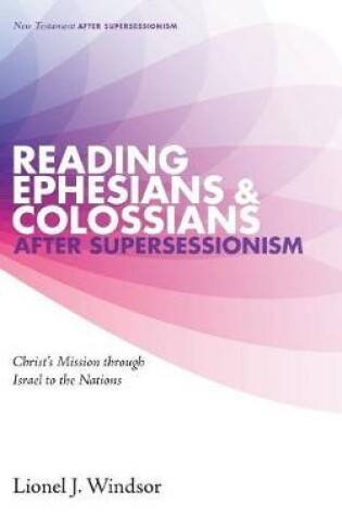 Cover of Reading Ephesians and Colossians after Supersessionism