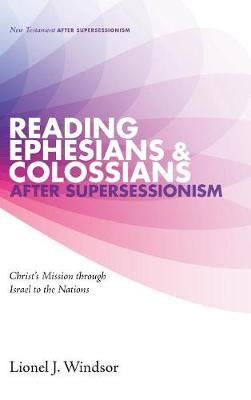 Book cover for Reading Ephesians and Colossians after Supersessionism