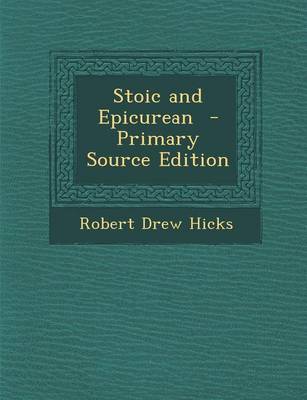 Book cover for Stoic and Epicurean - Primary Source Edition