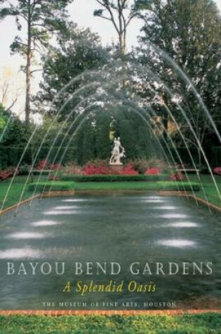 Cover of Bayou Bend Gardens