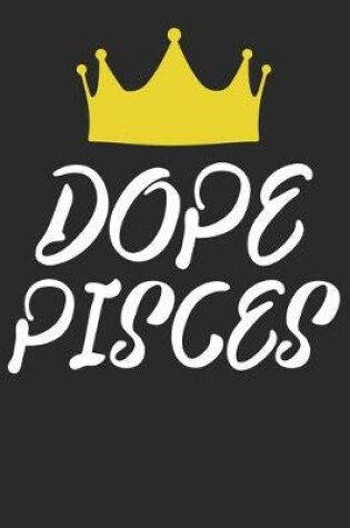 Cover of Dope Pisces