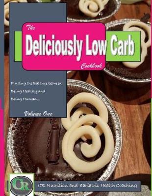 Book cover for The Deliciously Low-Carb Cook Book