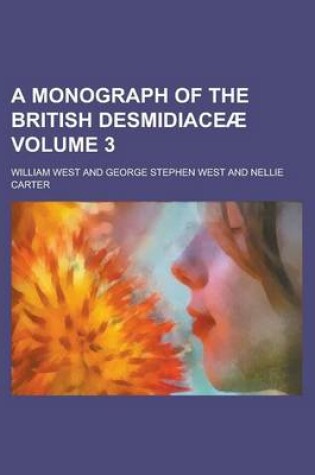 Cover of A Monograph of the British Desmidiace (Volume 2)