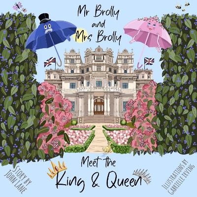 Book cover for Mr Brolly and Mrs Brolly Meet the King & Queen