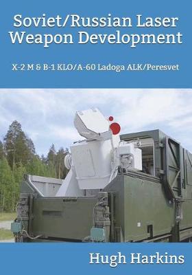 Book cover for Soviet/Russian Laser Weapon Development