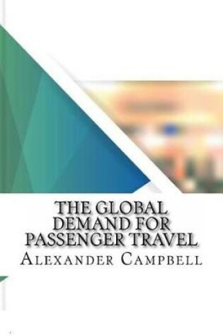 Cover of The Global Demand for Passenger Travel