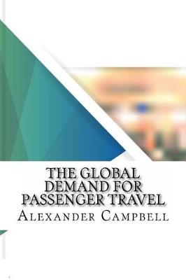 Book cover for The Global Demand for Passenger Travel