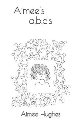Book cover for Aimee's a, b, c's