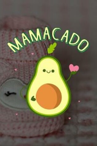 Cover of Mamacado