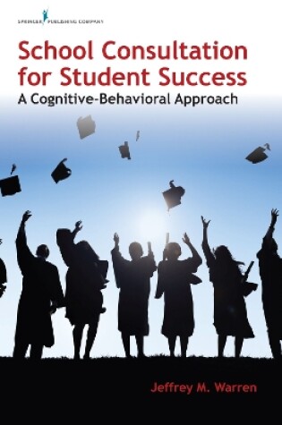 Cover of School Consultation for Student Success