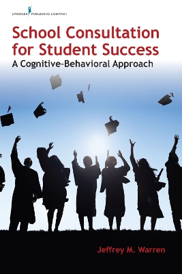 Book cover for School Consultation for Student Success