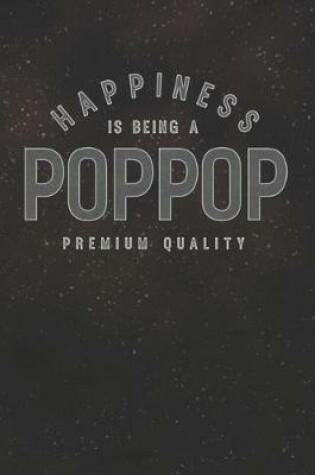 Cover of Happiness Is Being A Poppop Premium Quality