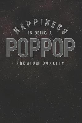 Book cover for Happiness Is Being A Poppop Premium Quality