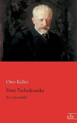 Book cover for Peter Tschaikowsky