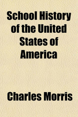 Cover of School History of the United States of America