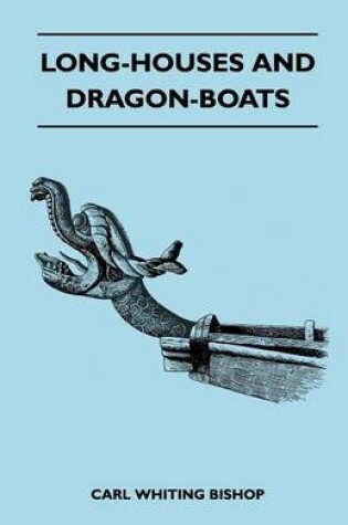 Cover of Long-Houses and Dragon-Boats