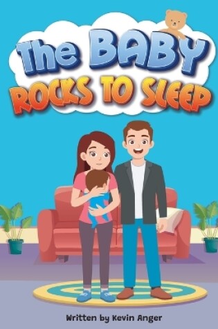 Cover of The Baby Rocks To Sleep