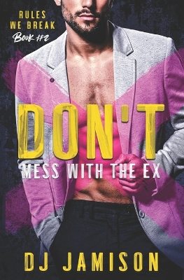 Book cover for Don't Mess With The Ex
