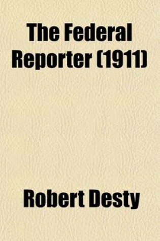 Cover of The Federal Reporter (Volume 186); With Key-Number Annotations